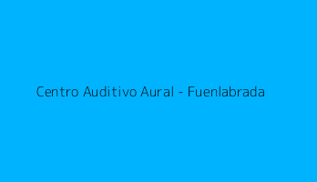 Centro Auditivo Aural - Fuenlabrada